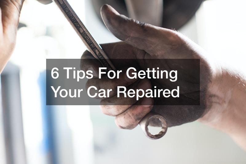 6 Tips For Getting Your Car Repaired - 733046